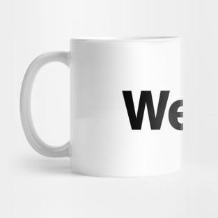 Weird Mug